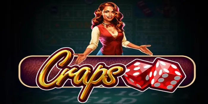 Casino Craps - Permainan Dadu Online Yang Menawarkan Kemenangan Besar