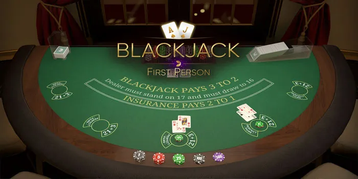 Keunggulan Bermain Blackjack First Person